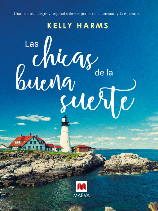 Title details for Las chicas de la buena suerte by Kelly Harms - Available